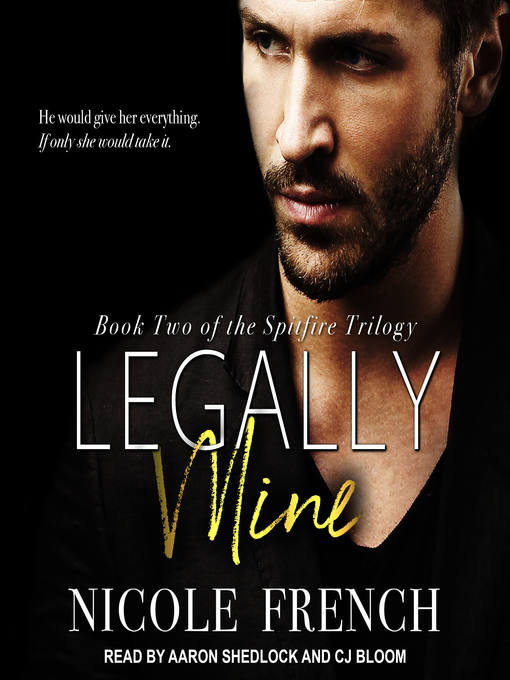 Title details for Legally Mine by Nicole French - Available